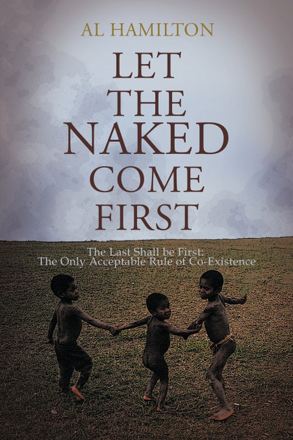 Let The Naked Come First Let The Naked Come First