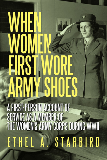 When Women First Wore Army Shoes When Women First Wore Army Shoes
