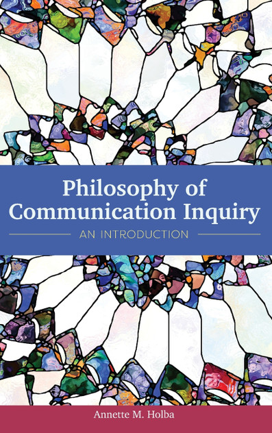 Philosophy of Communication Inquiry Philosophy of Communication Inquiry
