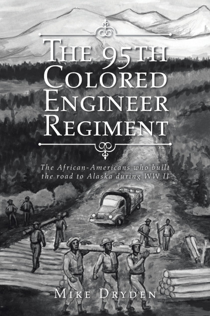 The 95th Colored Engineer Regiment The 95th Colored Engineer Regiment