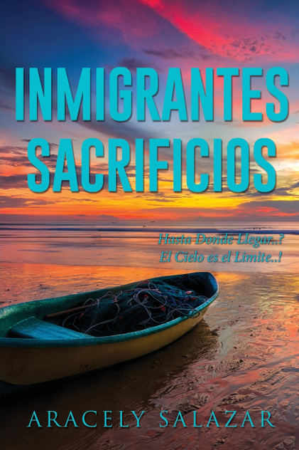 INMIGRANTES SACRIFICIOS INMIGRANTES SACRIFICIOS