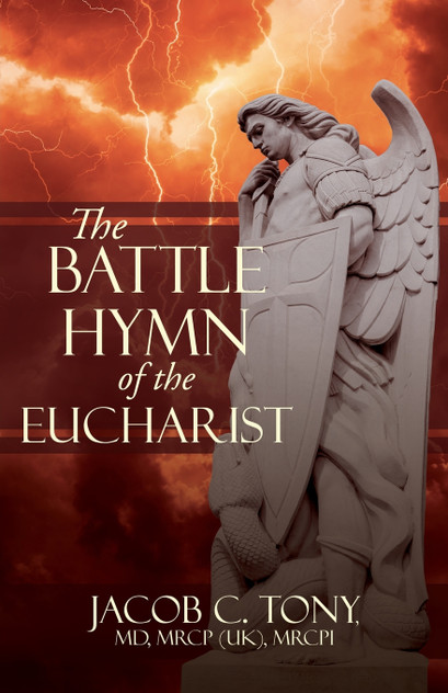 The Battle Hymn of the Eucharist