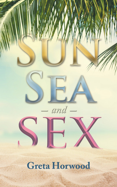 Sun, Sea, and Sex Sun, Sea, and Sex