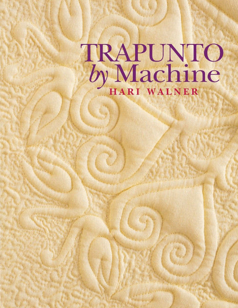 Trapunto by Machine - Print on Demand Edition Trapunto by Machine - Print on Demand Edition