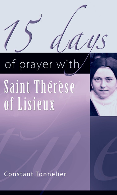15 Days of Prayer with Saint Therese of Lisieux