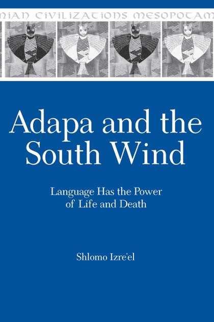 Adapa and the South Wind Adapa and the South Wind