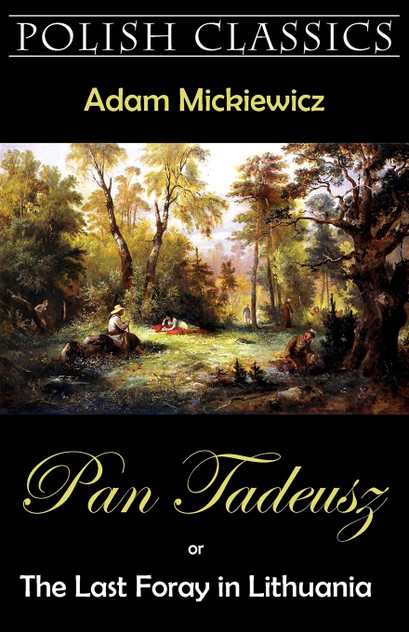 Pan Tadeusz (Pan Thaddeus. Polish Classics) Pan Tadeusz (Pan Thaddeus. Polish Classics)