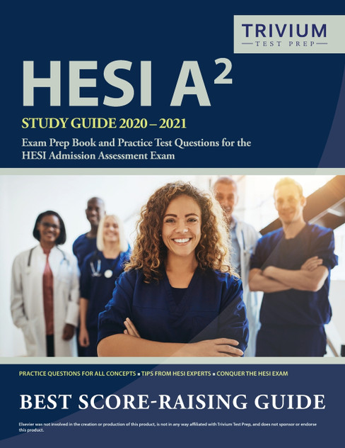 HESI A2 Study Guide 2020-2021 HESI A2 Study Guide 2020-2021