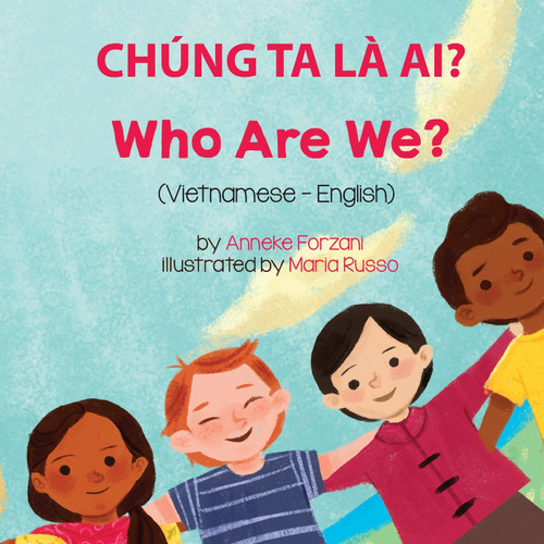 Who Are We? (Vietnamese-English) Who Are We? (Vietnamese-English)