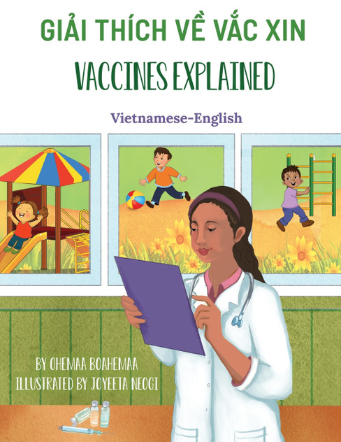 Vaccines Explained (Vietnamese-English) Vaccines Explained (Vietnamese-English)