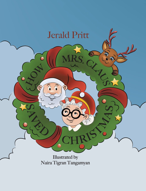 How Mrs. Claus Saved Christmas How Mrs. Claus Saved Christmas