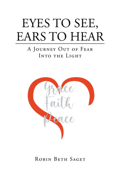 Eyes to See, Ears to Hear Eyes to See, Ears to Hear
