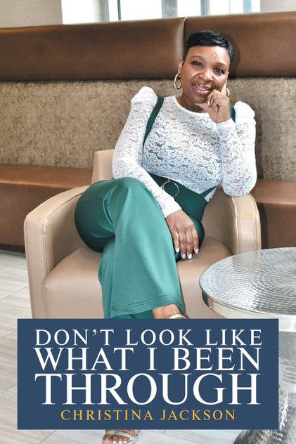 Don't Look Like What I Been Through