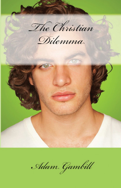 The Christian Dilemma The Christian Dilemma