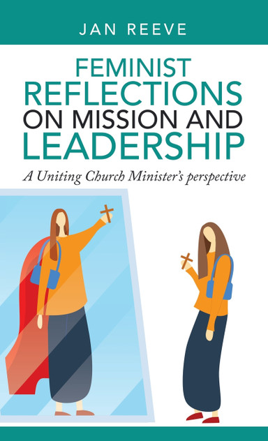 Feminist Reflections on Mission and Leadership