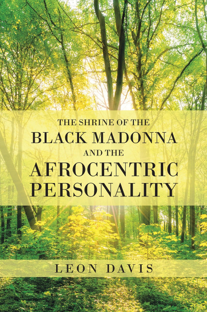 The Shrine of the Black Madonna and the Afrocentric Personality The Shrine of the Black Madonna and the Afrocentric Personality