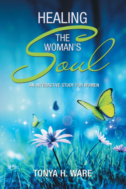 Healing the Woman's Soul Healing the Woman's Soul