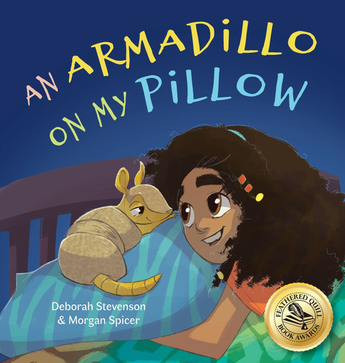 An Armadillo on My Pillow An Armadillo on My Pillow