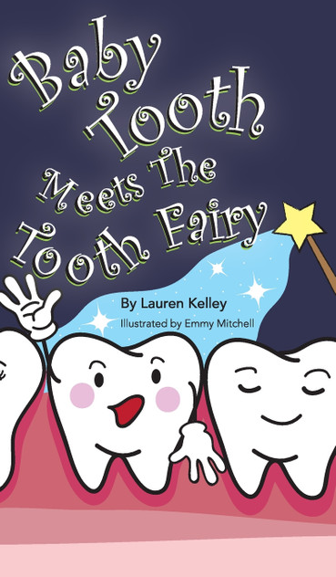 Baby Tooth Meets The Tooth Fairy (Hardcover) Baby Tooth Meets The Tooth Fairy (Hardcover)
