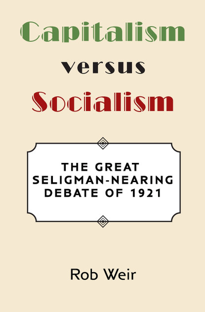 Capitalism Versus Socialism Capitalism Versus Socialism
