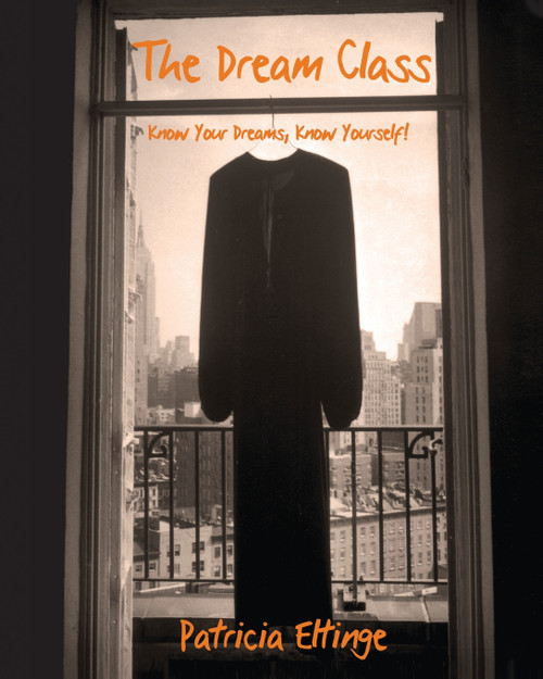 The Dream Class - Know Your Dreams, Know Yourself The Dream Class - Know Your Dreams, Know Yourself