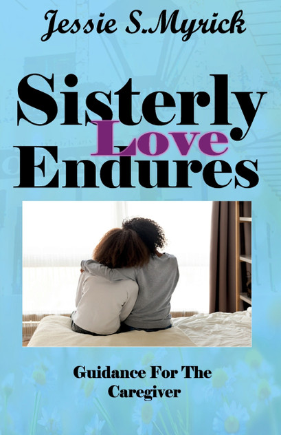 Sisterly Love Endures Sisterly Love Endures
