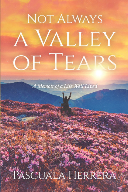 Not Always a Valley of Tears Not Always a Valley of Tears