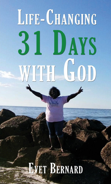 Life Changing 31 Days with God Life Changing 31 Days with God
