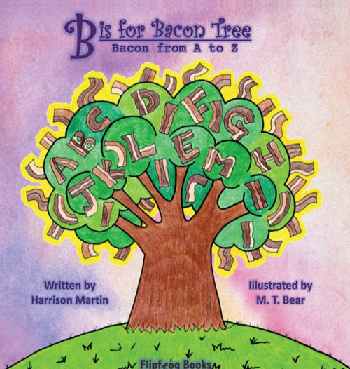 B is for Bacon Tree B is for Bacon Tree