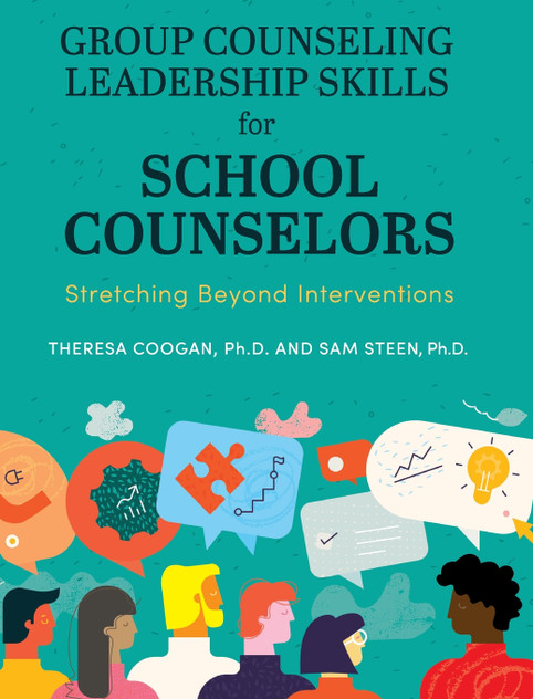 Group Counseling Leadership Skills for School Counselors