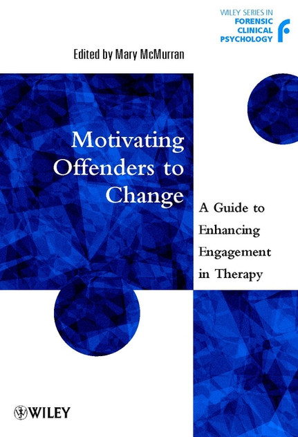 Motivating Offenders to Change Motivating Offenders to Change