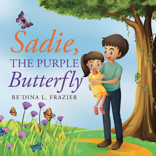 Sadie, the Purple Butterfly Sadie, the Purple Butterfly