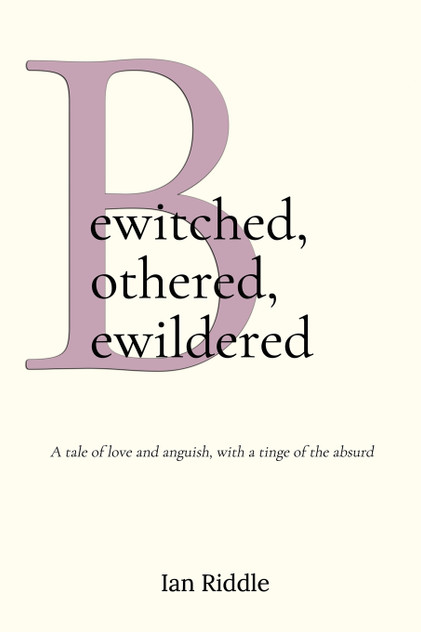 Bewitched, Bothered, Bewildered Bewitched, Bothered, Bewildered