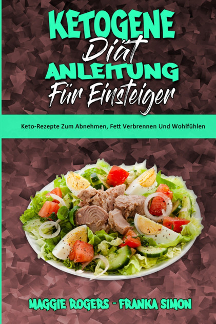 Ketogene Diät Anleitung Für Einsteiger Ketogene Diät Anleitung Für Einsteiger