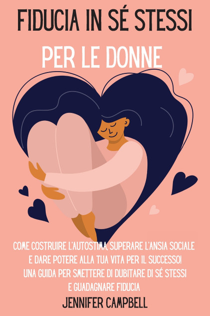 Fiducia in sé stessi per le donne Fiducia in sé stessi per le donne