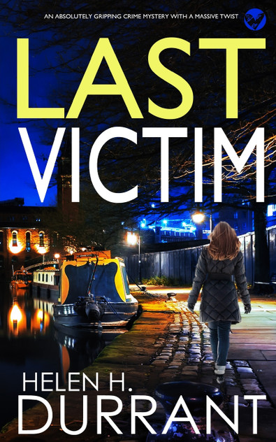 LAST VICTIM an absolutely gripping crime mystery with a massive twist LAST VICTIM an absolutely gripping crime mystery with a massive twist