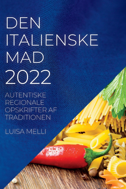 DEN ITALIENSKE MAD 2022 DEN ITALIENSKE MAD 2022