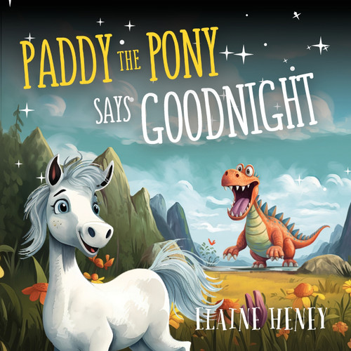 Paddy the Pony Says Goodnight Paddy the Pony Says Goodnight
