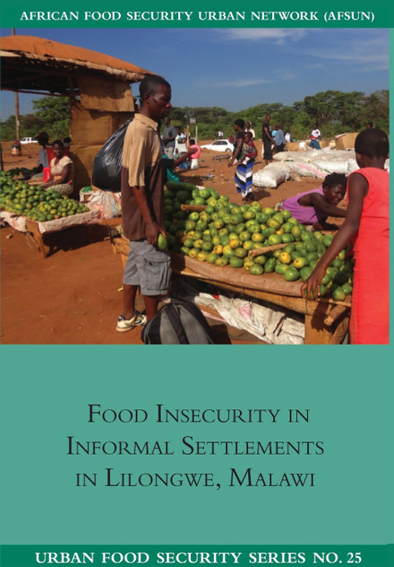 Food Insecurity in Informal Settlements in Lilongwe Malawi Food Insecurity in Informal Settlements in Lilongwe Malawi