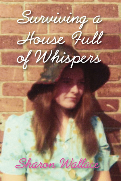 Surviving a House Full of Whispers Surviving a House Full of Whispers