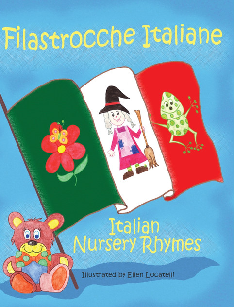 Filastrocche Italiane- Italian Nursery Rhymes (Gift Edition) Filastrocche Italiane- Italian Nursery Rhymes (Gift Edition)