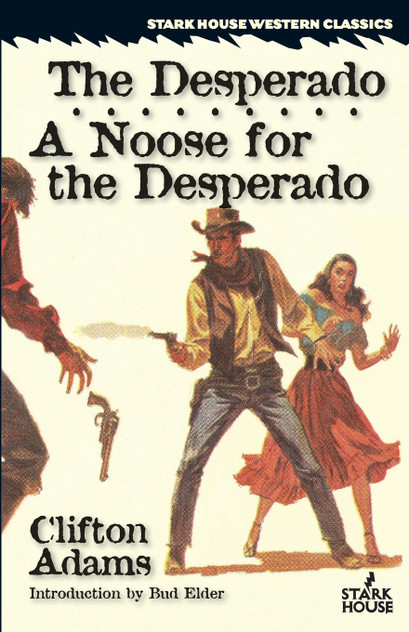 The Desperado / A Noose for the Desperado The Desperado / A Noose for the Desperado