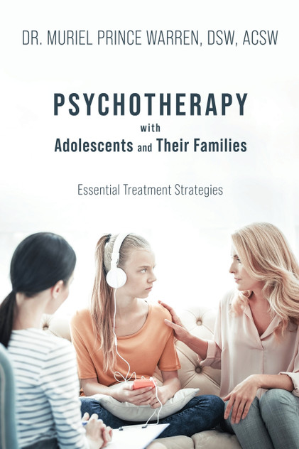 Psychotherapy with Adolescents and Their Families Psychotherapy with Adolescents and Their Families
