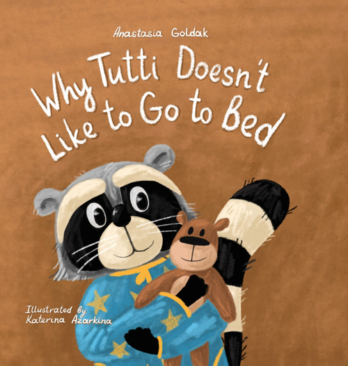 Why Tutti Doesn't Like to Go to Bed Why Tutti Doesn't Like to Go to Bed
