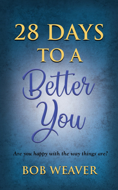 28 Days to a Better You 28 Days to a Better You