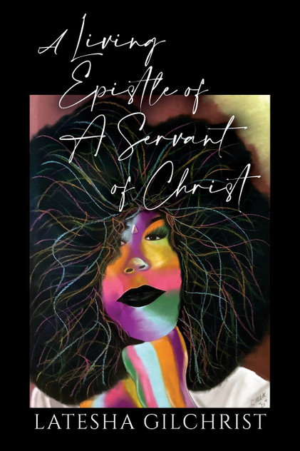 A Living Epistle of A Servant of Christ A Living Epistle of A Servant of Christ