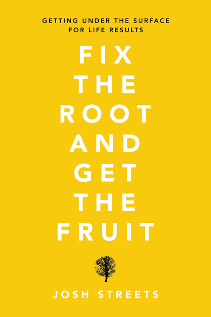 Fix the Root and Get the Fruit Fix the Root and Get the Fruit