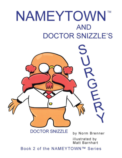Nameytown and Doctor Snizzle's Surgery Nameytown and Doctor Snizzle's Surgery