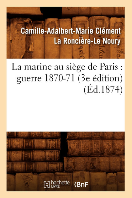 La marine au siège de Paris La marine au siège de Paris