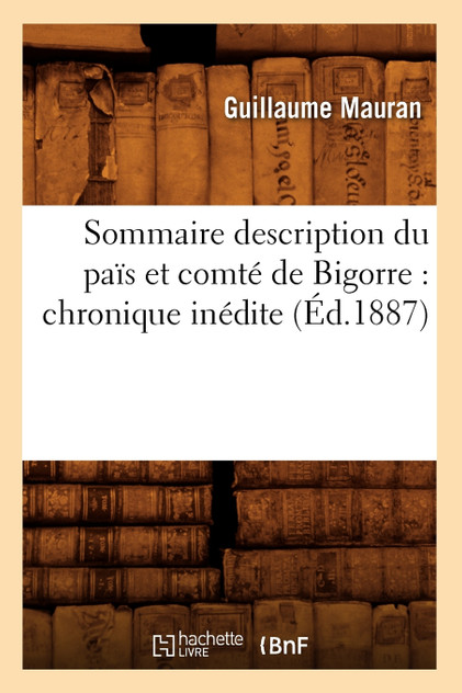 Sommaire description du païs et comté de Bigorre